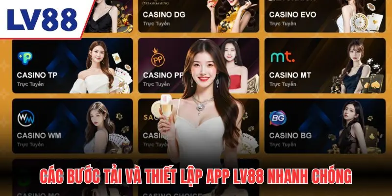 Các bước tải và thiết lập app LV88 nhanh chóng