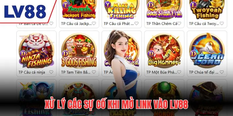 Xử lý các sự cố khi mở link vào LV88